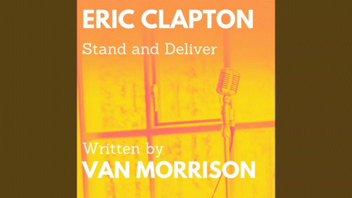 Eric Clapton : Stand and Deliver